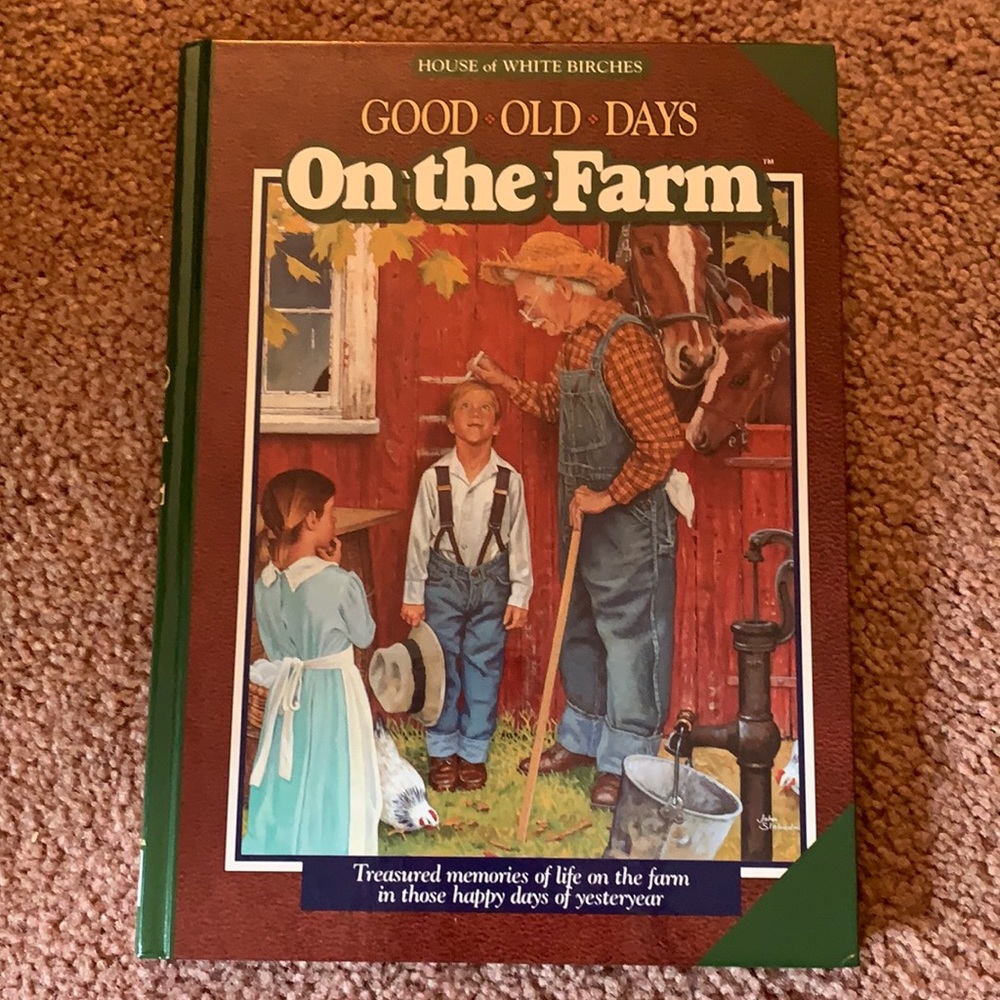 Good Old Days on the Farm Hardcover